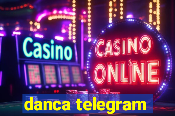 danca telegram